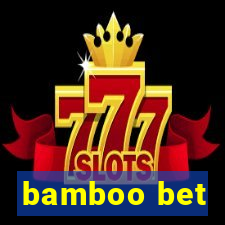 bamboo bet